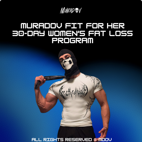 Muradov Fit Her — 30-Day Women’s Fat Loss Program - مرادوف فيت هير — برنامج خسارة الدهون للبنات 30 يوم